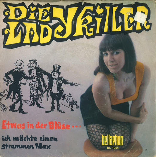 Die Ladykiller : Etwas In Der Bluse (7", Single)