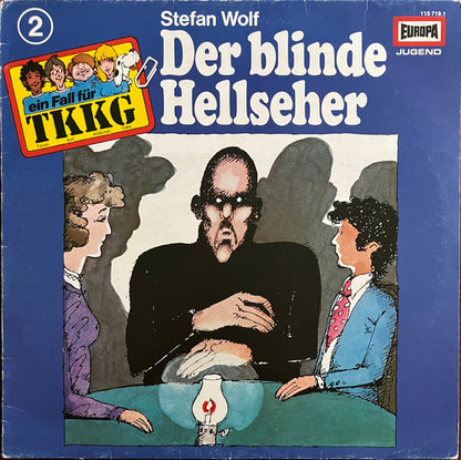 Stefan Wolf : TKKG   2 - Der Blinde Hellseher (LP)