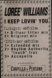 Loree Williams : I Keep Lovin' You (12")