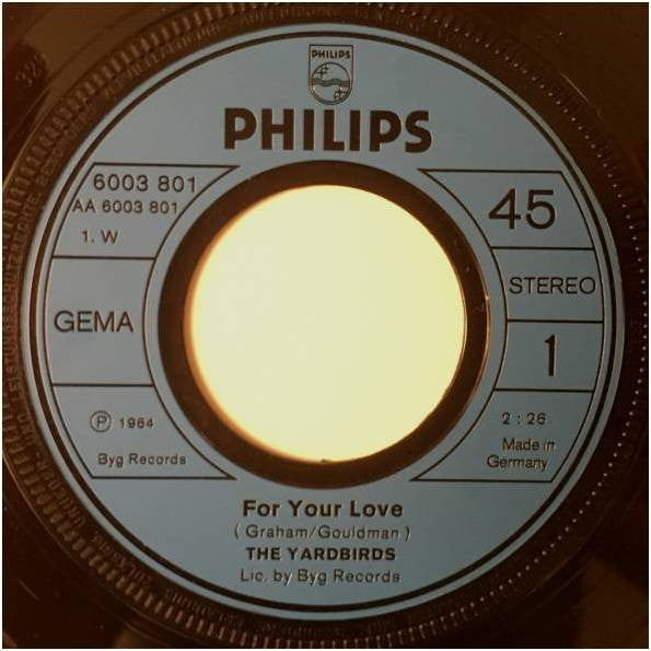 The Yardbirds : For Your Love / Still I'm Sad (7", Single)