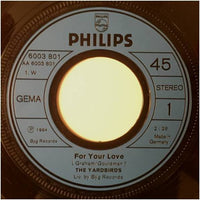 The Yardbirds : For Your Love / Still I'm Sad (7", Single)