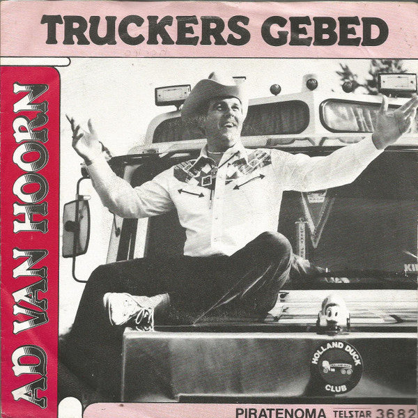 Ad van Hoorn : Truckers Gebed (7", Single)