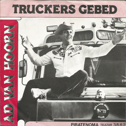 Ad van Hoorn : Truckers Gebed (7", Single)