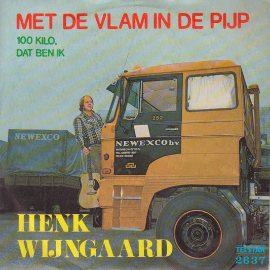 Henk Wijngaard : Met De Vlam In De Pijp (7", Single)