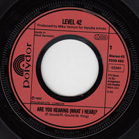 Level 42 : Are You Hearing (What I Hear)? (7", Single)