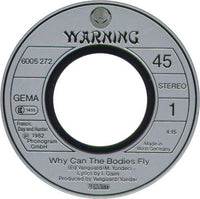 Warning (2) : Why Can The Bodies Fly (7", Single, RE, Mat)