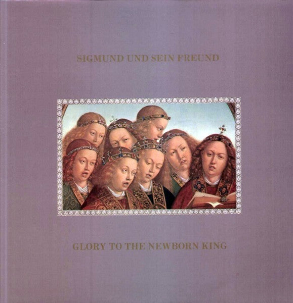Sigmund Und Sein Freund : Glory To The Newborn King (12")