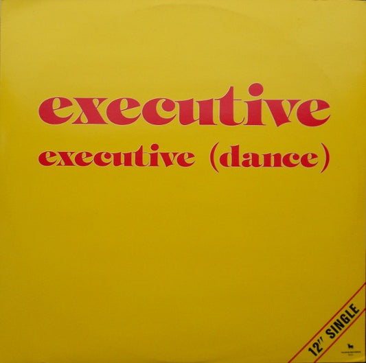 Executive (2) : Executive (Dance) (12", Single)