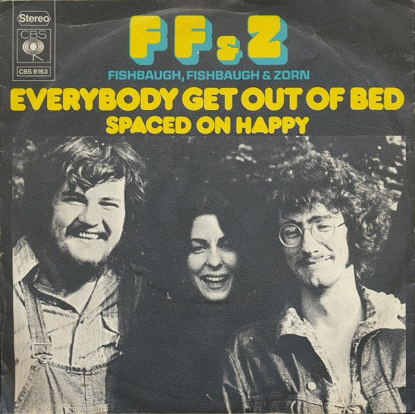 Fishbaugh, Fishbaugh & Zorn : Everybody Get Out Of Bed (7", Single)