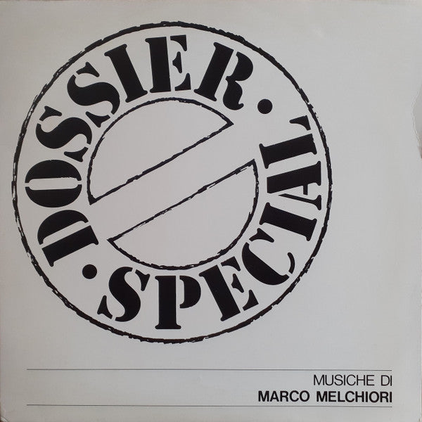 Marco Melchiori : Dossier Special (LP)