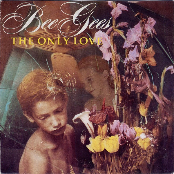 Bee Gees : The Only Love (7", Single, Sol)