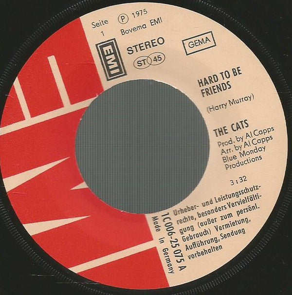 The Cats : Hard To Be Friends (7", Single)