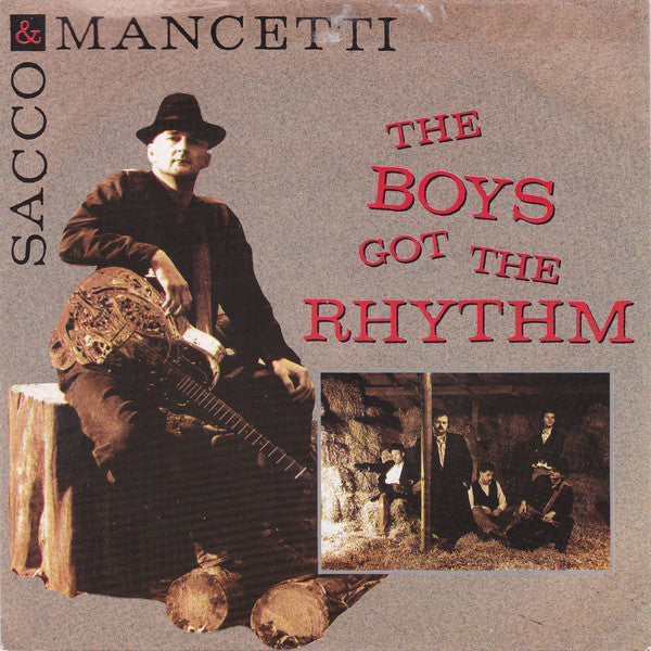 Sacco & Mancetti : The Boys Got The Rhythm (7", Single)