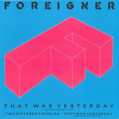 Foreigner : That Was Yesterday (12")