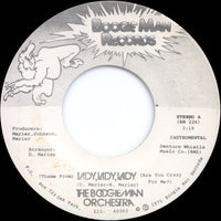 The Boogie Man Orchestra : (Theme From) Lady, Lady, Lady (Are You Crazy For Me?) (7")