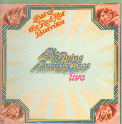 The Flying Burrito Bros : The Last Of The Red Hot Burritos - Live (LP, Album, Gat)