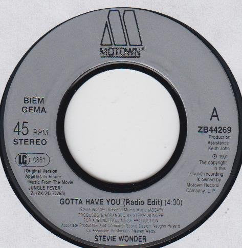Stevie Wonder : Gotta Have You (7")