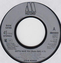 Stevie Wonder : Gotta Have You (7")
