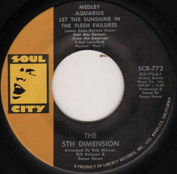 The 5th Dimension* : Medley: Aquarius / Let The Sunshine In / The Flesh Failures (7", Single)