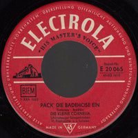 Die Kleine Cornelia : Pack' Die Badehose Ein / Ich Wünsch' Mir Ein Neues Kleidchen (7", Single, Mono, RE)