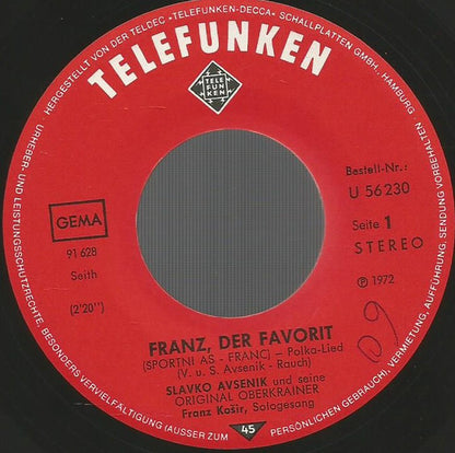 Slavko Avsenik Und Seine Original Oberkrainer : Franz, Der Favorit / Mein München, Ich Sag' Ade (7", Single)