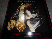 Space Monkey (3) : Only The Night (12")