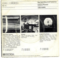 Tom Jones : Say You'll Stay Until Tomorrow (7", Single)