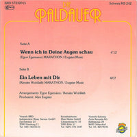 Die Paldauer : Wenn Ich In Deine Augen Schau / Ein Leben Mit Dir (7", Single)