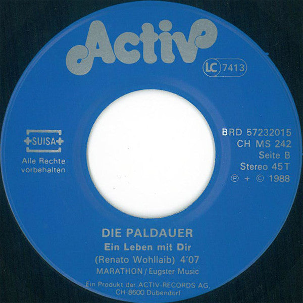 Die Paldauer : Wenn Ich In Deine Augen Schau / Ein Leben Mit Dir (7", Single)