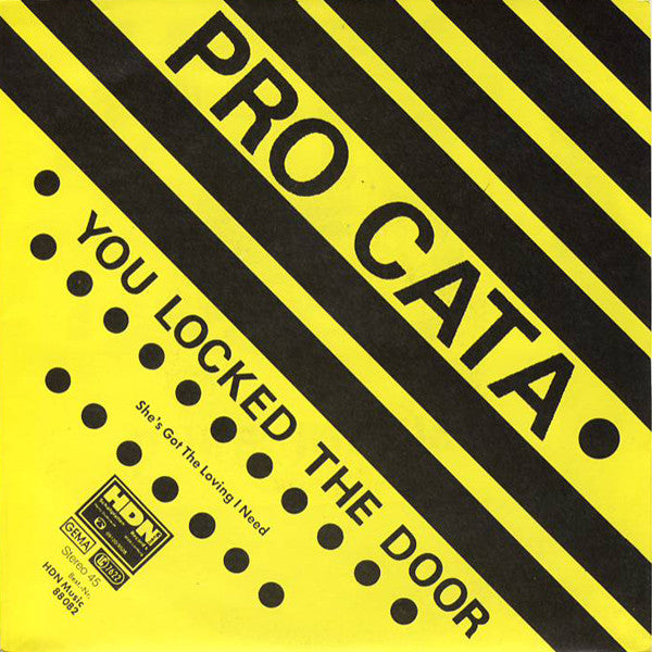 Pro Cata : You Locked The Door (7", Single)
