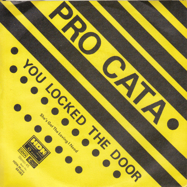 Pro Cata : You Locked The Door (7", Single)
