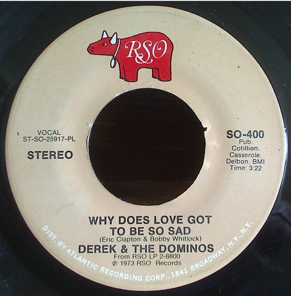 Derek & The Dominos : Why Does Love Got To Be So Sad / Presence Of The Lord (7", PL )