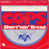 Cops (2) : Short'nin' Bread (7", Single)