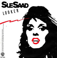 Sue Saad : Looker (7", Single)