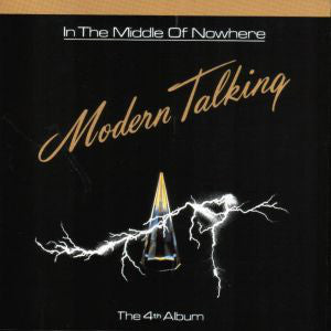 Modern Talking : In The Middle Of Nowhere - The 4th Album (LP, Album)