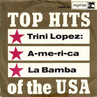 Trini Lopez : A-me-ri-ca / La Bamba (7", Single, Mono)