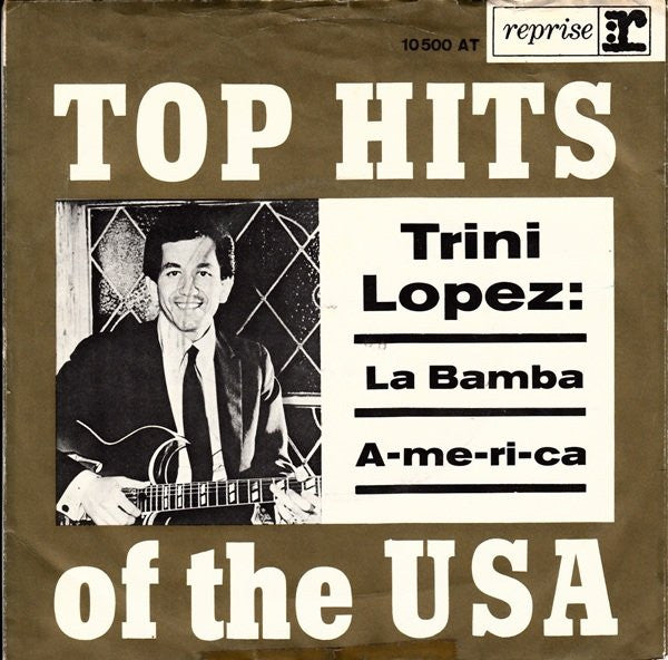 Trini Lopez : A-me-ri-ca / La Bamba (7", Single, Mono)