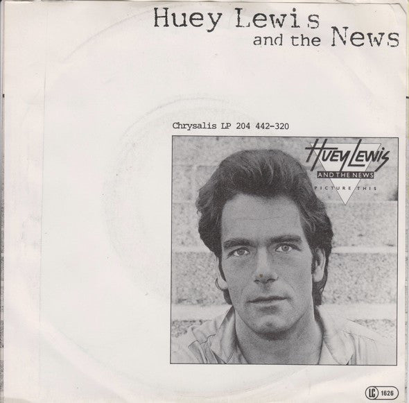 Huey Lewis And The News* : Do You Believe In Love (7", Single)
