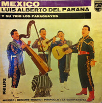 Luis Alberto del Parana y Los Paraguayos : Mexico (7", Single, Mono)