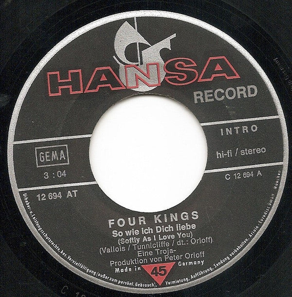 Four Kings : So Wie Ich Dich Liebe / Sing Mit Uns Ein Lied (7", Single)