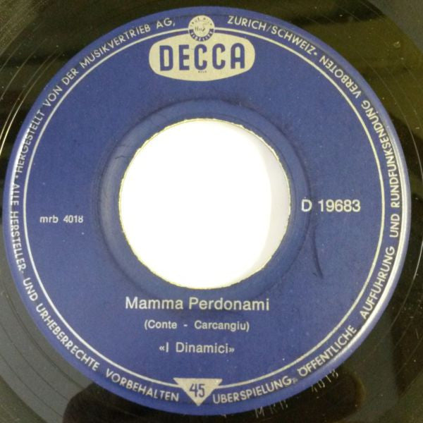 I Dinamici (2) : Mamma Perdonami (7")
