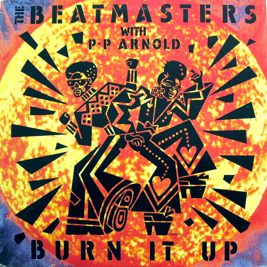 The Beatmasters With P◦P Arnold* : Burn It Up (12")