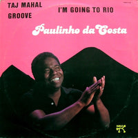 Paulinho da Costa : Taj Mahal / Groove / I'm Going To Rio (12", Maxi)