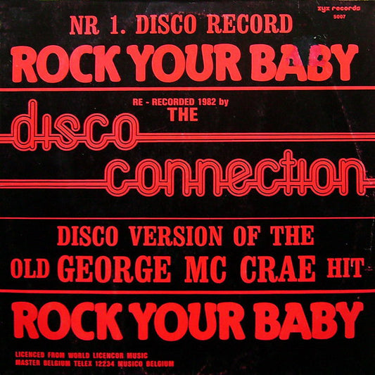 The Disco Connection* : Rock Your Baby (12", Yel)