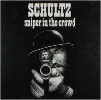 Schultz (9) : Sniper In The Crowd (LP, Album)