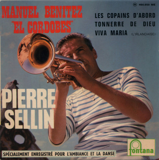 Pierre Sellin : Manuel Benitez "El Cordobes" (7", EP, Mono)