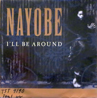 Nayobe : I'll Be Around (7", Single)