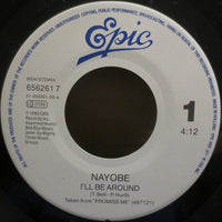 Nayobe : I'll Be Around (7", Single)