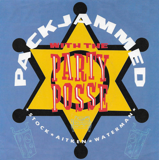 Stock - Aitken - Waterman* : Packjammed (With The Party Posse) (7", Single)