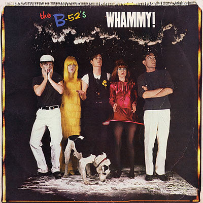 The B-52's : Whammy! (LP, Album)